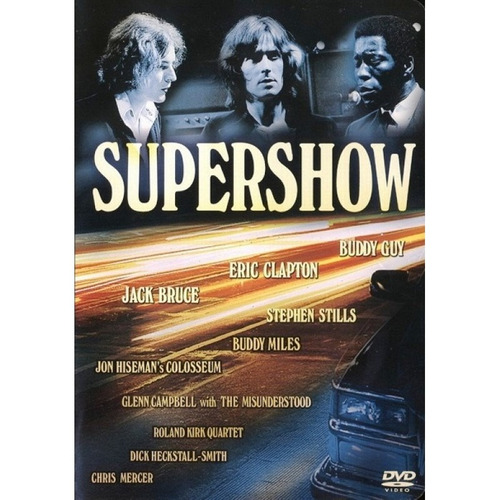 Supershow - The Last Great Jam Of The 60