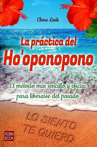 La Practica Del Ho' Oponopono - Clara Lark