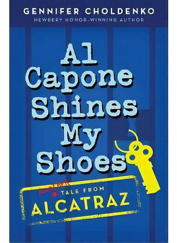 Al Capone Shines My Shoes, De Choldenko, Gennifer. Editorial Penguin Group