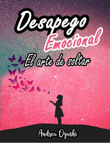 Libro: Desapego Emocional El Arte De Soltar (spanish
