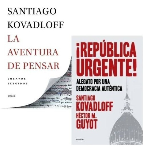 Santiago Kovadloff - Aventura De Pensar + República Urgente