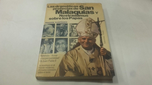 Las Dramaticas Profesias De San Malaquias Nostradamus Papas