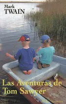 Comprar Las Aventuras De Tom Sawyer - Mark Twain - Ed Gradifco