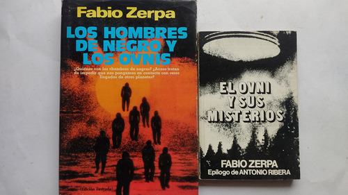 Los Hombres De Negro Y Los Ovnis Fabio Zerpa El Ovni Y Sus M