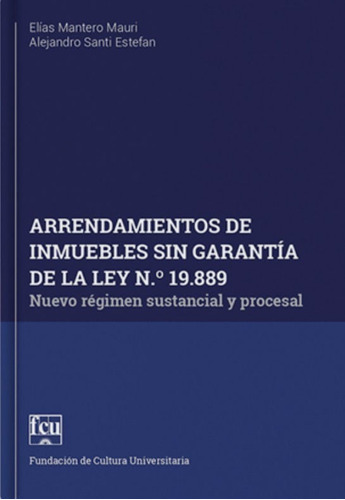 Arrendamientos De Inmuebles Sin Garantía De La Ley N 19889