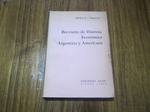 Breviario De Historia Económia Argentina Y Americana