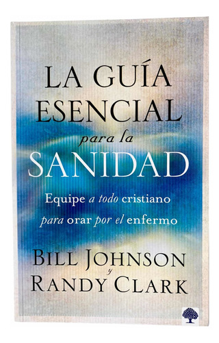 Libro La Guia Esencial Para La Sanidad