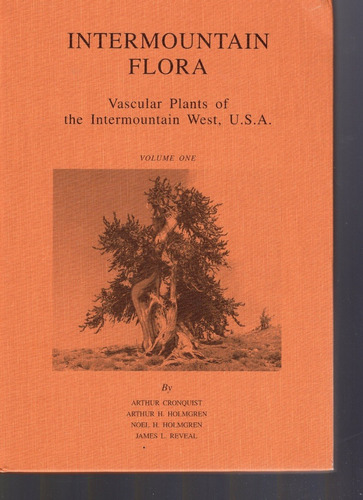 Intermountain Flora Vascular Plants Vol.1
