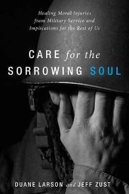 Care For The Sorrowing Soul - Duane Larson (paperback)