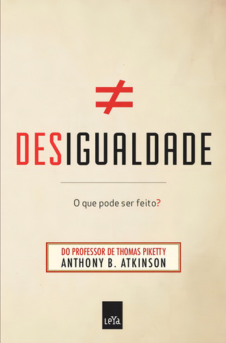 Desigualdade - o que pode ser feito?, de Atkinson, Anthony B.. Editorial Leya, capa mole em português, 2016