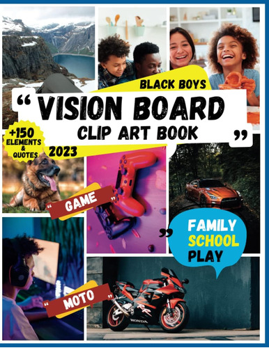 Libro: 2023 Vision Board Clip Art Book For Black Boys: Over 