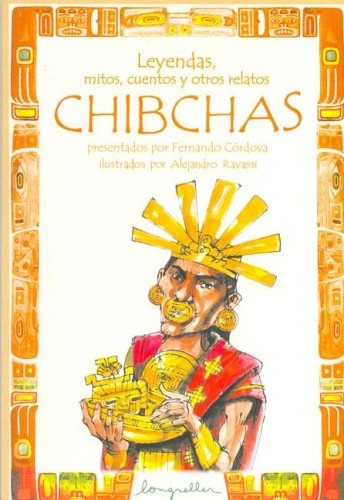 Chibchas, De Cordova Fernando. Editorial Longseller, Tapa Blanda, Edición 1 En Español