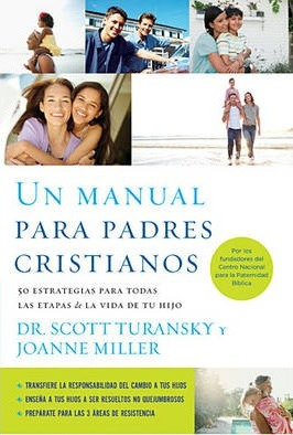 Libro Un Manual Para Padres Cristianos - Dr Scott Turansky