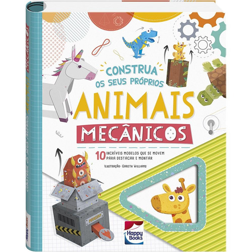 Artesanatos Incríveis: Construa os Seus Próprios Animais Mecânicos, de Autumn Publishing. Happy Books Editora Ltda., capa dura em português, 2022