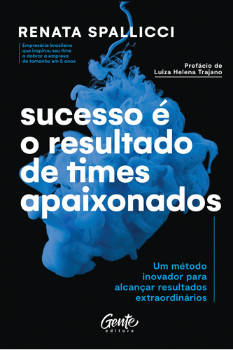 Livro Sucesso É O Resultado De Times Apaixonados