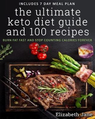 Libro The Ultimate Keto Diet Guide & 100 Recipes : Burn F...