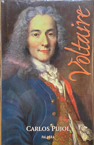 Voltaire. Carlos Pujol / Pasta Dura / Palabra