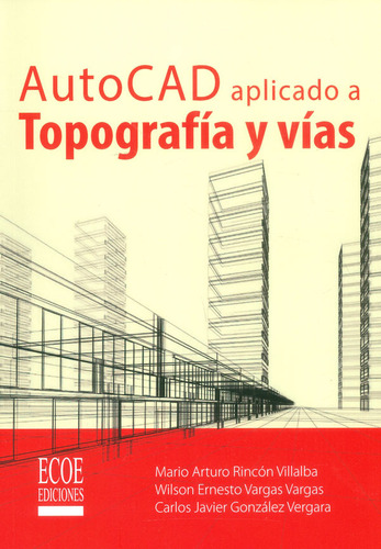 Autocad Aplicado A Topografía Y Vías