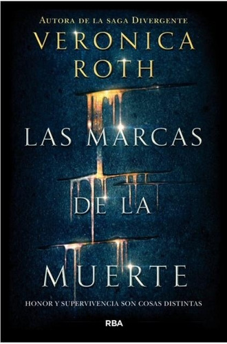 Marcas De La Muerte, Las - Veronica Roth