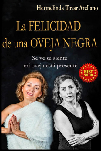 Libro: La Felicidad De Una Oveja Negra: Se Ve Se Siente, Mi 