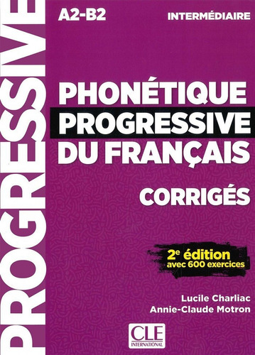 Phonetique Progressive Intermediaire Corriges - Collectif