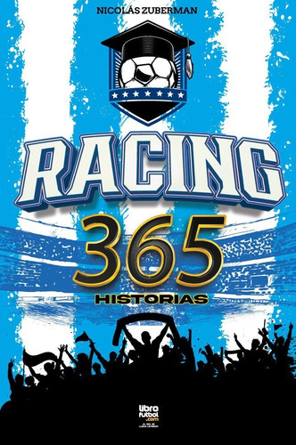 Libro De Fútbol: Racing 365 Historias