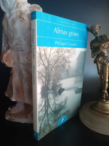 Almas Grises - Novela - Philippe Claudel - Salamandra