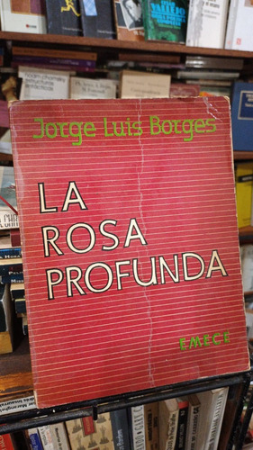 Jorge Luis Borges - La Rosa Profunda - Autografiado Firmado