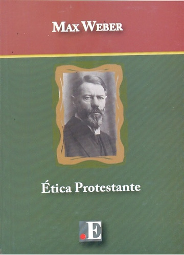 Etica Protestante - Max Weber