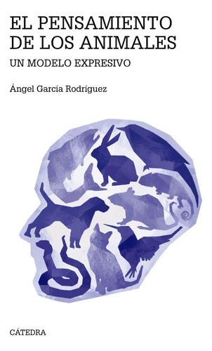 El Pensamiento De Los Animales - Garcia Rodriguez Angel