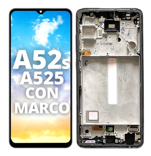 Modulo Pantalla Para Samsung A52s A528 Display Con Marco