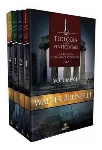 Teologia Para Pentecostais 04 Volumes Coleção Completa, de Walter Brunelli. Editora Central Gospel em português, 2017