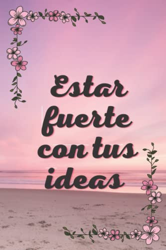 Estar Fuerte Con Tus Ideas: Regalo Para Chicas Karima Moussa