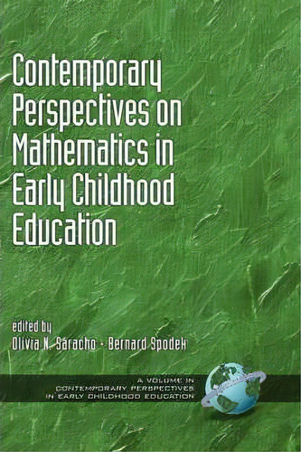 Contemporary Perspectives On Mathematics In Early Childhood Education, De Olivia N. Saracho. Editorial Information Age Publishing, Tapa Dura En Inglés