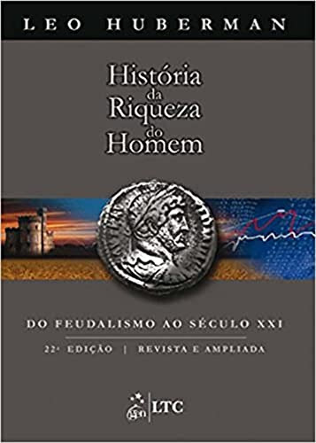 Libro Historia Da Riqueza Do Homem - 22ª Ed