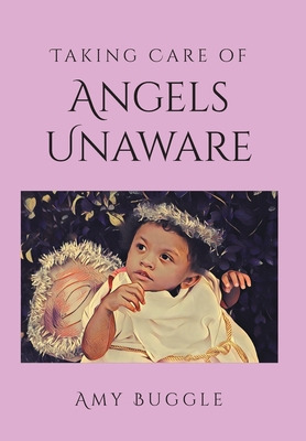 Libro Taking Care Of Angels Unaware - Buggle, Amy