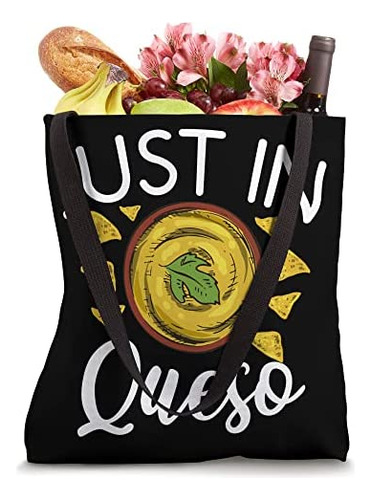 Divertido Just In Cheese Queso Nacho Mexican Pun - Cinco De