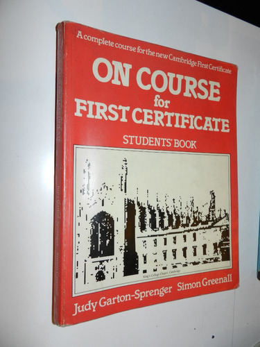 On Course For First Certificate - Student's Book - Garton 