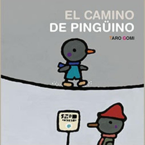 El Camino Del Pingüino - Taro Gomi - Pasta Dura - Nuevo