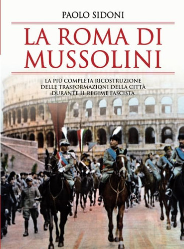 Libro: La Roma Di Mussolini (italian Edition)