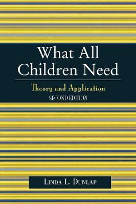 Libro What All Children Need : Theory And Application - L...