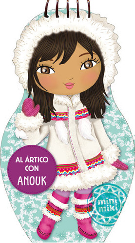 Al Ártico Con Anouk (libro Original)