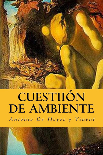 Libro:  Cuestiión De Ambiente (spanish Edition)