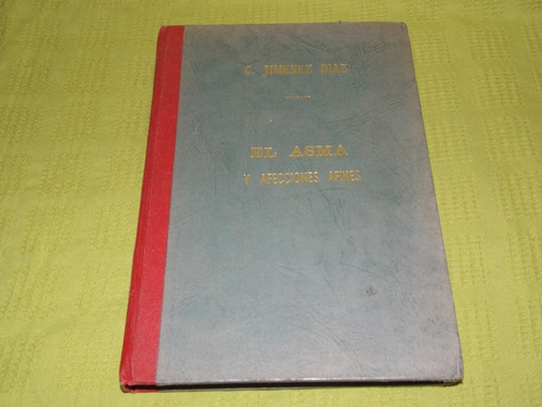 El Asma Y Afecciones Afines - C. Jimenez Díaz