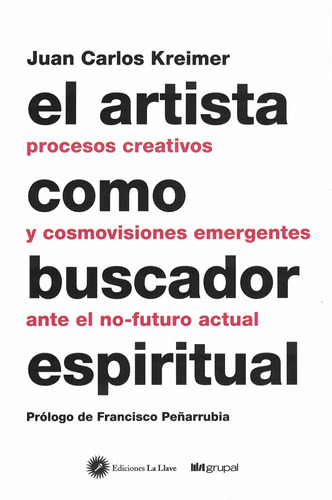 Artista Como Buscador Espiritual El Juan Carlos Kreimer Grup