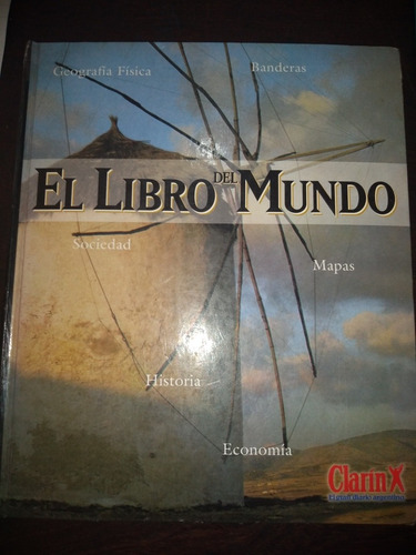 El Libro Del Mundo. Mapas, Geografía . Tapa Dura. Olivos.