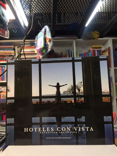 Hoteles Con Vista-patagonia Argentina-palmirobedeschi- Usa 
