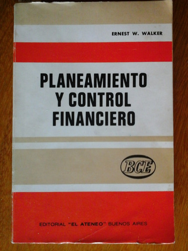 Planeamiento Y Control Financiero - Ernest Walker