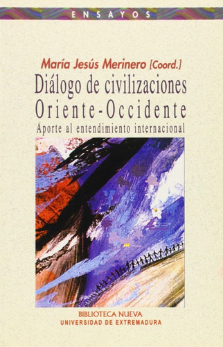 Diálogo De Civilizaciones Oriente Occidente María J Merinero