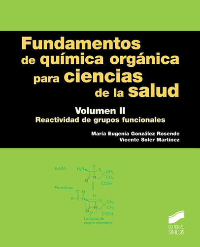 Fundamentos De Quãâmica Orgãâ¡nica Para Ciencias De La Salud. Volumen 2, De González Rosende, María Eugenia. Editorial Sintesis, Tapa Blanda En Español